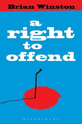 A Right to Offend Free Expression in the Twenty-first Century [Hardcover]