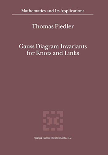 Gauss Diagram Invariants for Knots and Links [Hardcover]