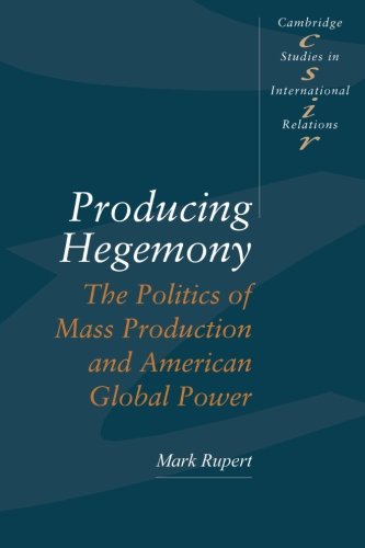 Producing Hegemony [Paperback]