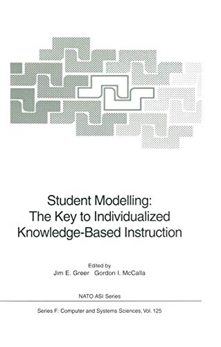 Student Modelling: The Key to Individualized Knowledge-Based Instruction [Hardcover]