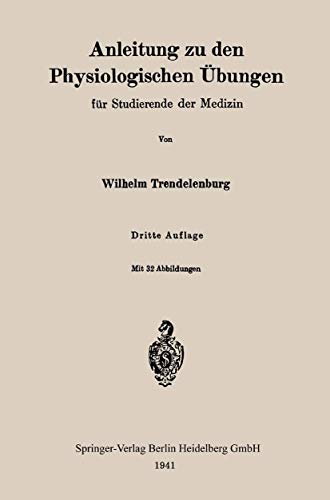 Anleitung zu den Physiologischen bungen fr Studierende der Medizin [Paperback]