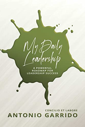 My Daily Leadership: A Powerful Roadmap for L