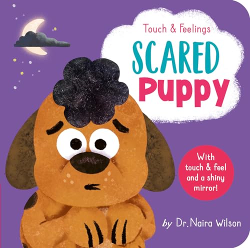 Scared Puppy: Touch and Feelings [Board book]