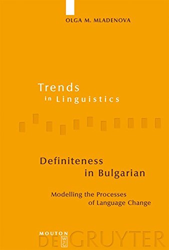 Definiteness in Bulgarian  Modelling the Processes of Language Change [Hardcover]