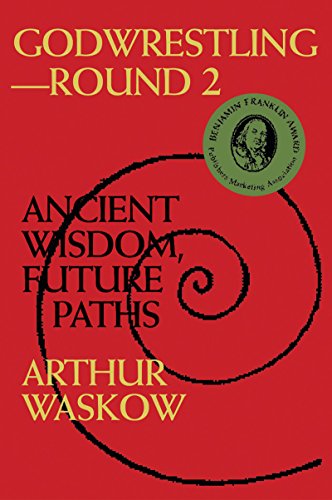 Godwrestling}}} Round 2: Ancient Wisdom, Future Paths [Paperback]