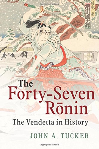 The Forty-Seven R}}nin The Vendetta in History [Paperback]