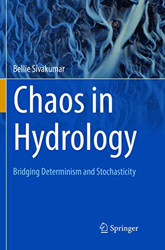 Chaos in Hydrology: Bridging Determinism and Stochasticity [Paperback]