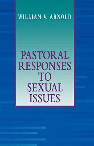 Pastoral Responses To Sexual Issues [Paperback]