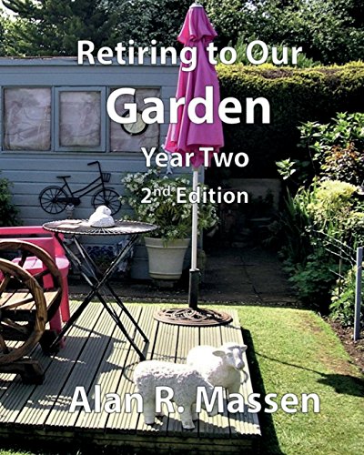 Retiring To Our Garden Year To [Paperback]