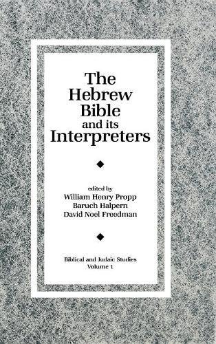 The Hebre Bible and Its Interpreters [Hardcover]