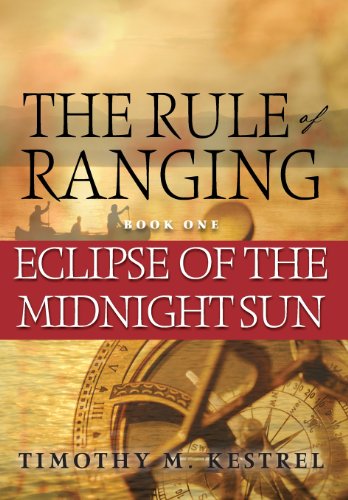 The Rule Of Ranging 1 Eclipse Of The Midnight Sun [Hardcover]