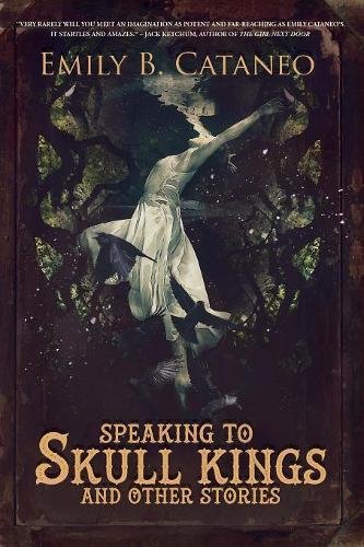 Speaking To Skull Kings And Other Stories [Paperback]