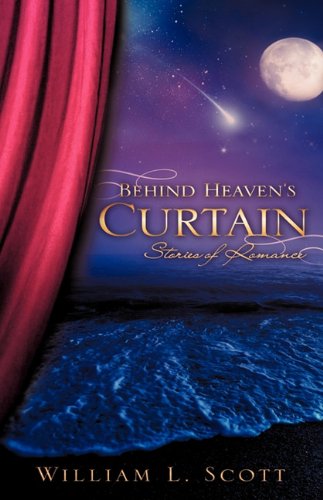 Behind Heaven's Curtain  Stories of Romance [Hardcover]