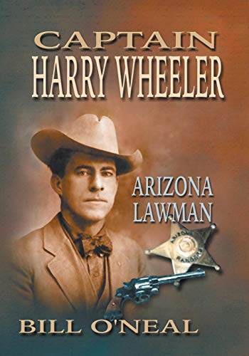 Captain Harry Wheeler, Arizona Laman [Paperback]