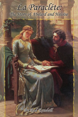 Paraclte  The Story of Abelard and Heloise [Paperback]