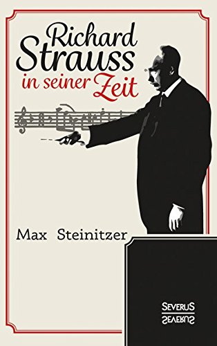 Richard Strauss In Seiner Zeit (german Edition) [Paperback]