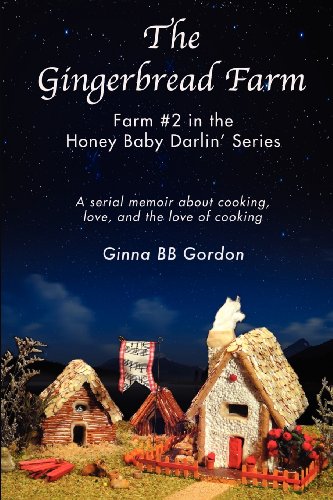 The Gingerbread Farm Farm 2 In The Honey Baby Darlin' Series [Paperback]