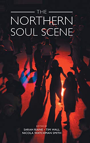 The Northern Soul Scene [Hardcover]