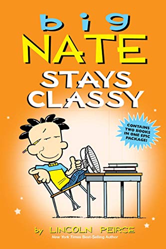 Big Nate Stays Classy [Paperback]