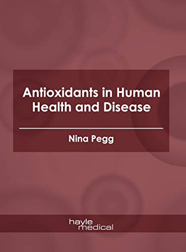 Antioxidants in Human Health and Disease [Hardcover]