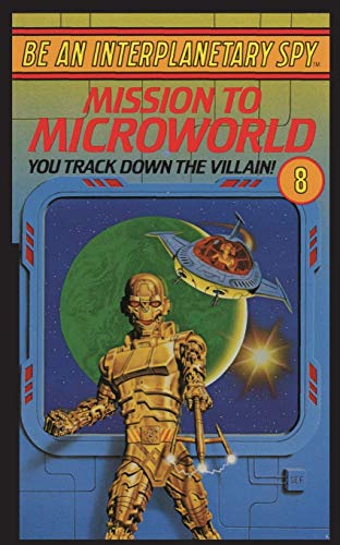 Be An Interplanetary Spy Mission To Microorld [Paperback]