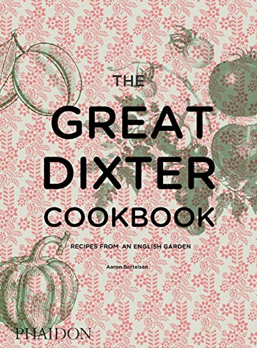 The Great Dixter Cookbook: Recipes from an English Garden [Hardcover]