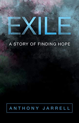 Exile A Story Of Finding Hope [Paperback]