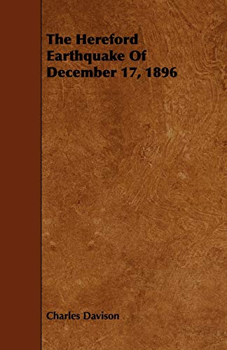 Hereford Earthquake of December 17 1896 [Paperback]