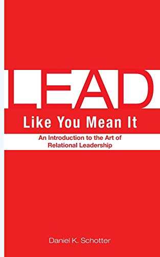 Lead Like You Mean It [Paperback]