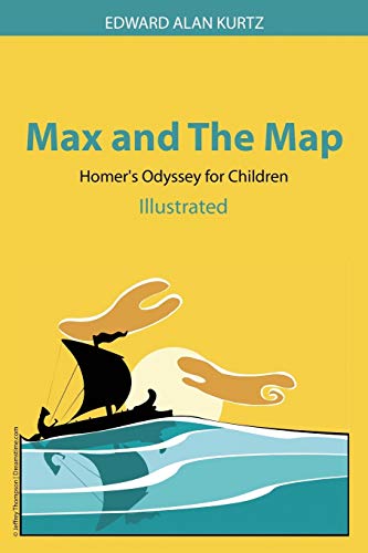 Max And The Map Homer's Odyssey For Children [Paperback]