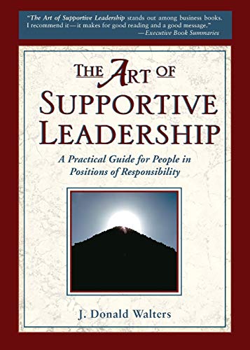 The Art of Supportive Leadership [Paperback]