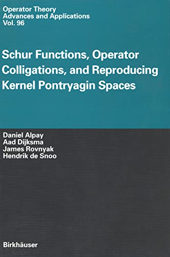 Schur Functions, Operator Colligations, and Reproducing Kernel Pontryagin Spaces [Paperback]