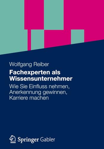 Vom Fachexperten zum Wissensunternehmer Wissenspotenziale strker nutzen, die p [Paperback]