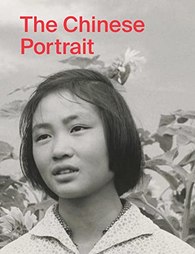 The Chinese Portrait: 1860 to the Present: Major Works from the Taikang Collecti [Hardcover]