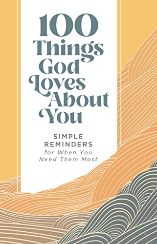 100 Things God Loves About You: Simple Remind