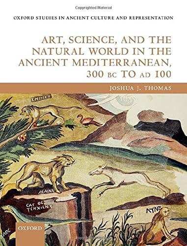 Art, Science, and the Natural World in the Ancient Mediterranean, 300 BC to AD 1 [Hardcover]