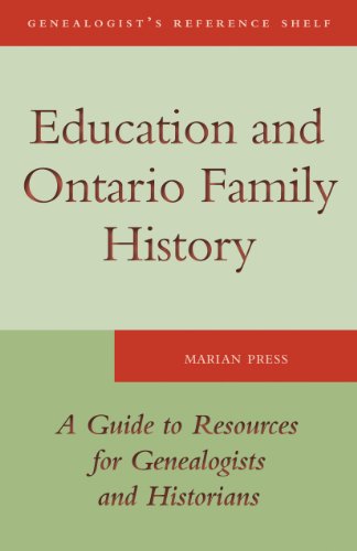 Education and Ontario Family History: A Guide to the Resources for Genealogists  [Paperback]