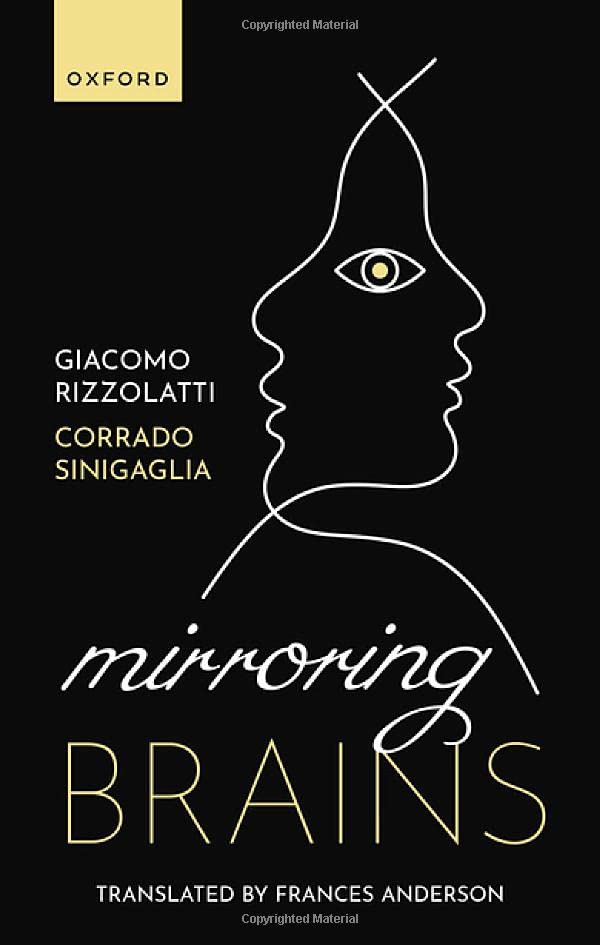 Mirroring Brains: How we understand others from the inside [Hardcover]