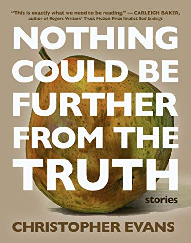 Nothing Could Be Further from the Truth [Paperback]