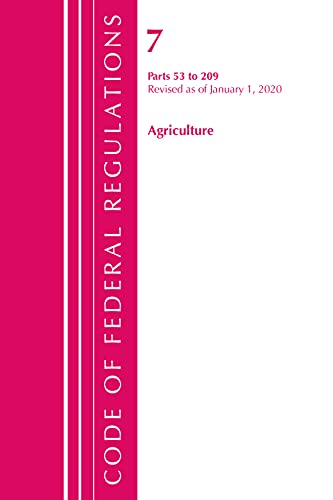 Code of Federal Regulations, Title 07 Agriculture 53-209, Revised as of January  [Paperback]