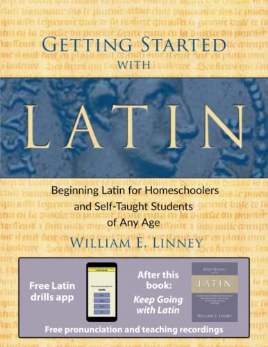 Getting Started With Latin Beginning Latin For Homeschoolers And Self-Taught St [Paperback]