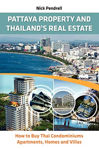 Pattaya Property & Thailand Real Estate - Ho To Buy Condominiums, Apartments, F [Paperback]