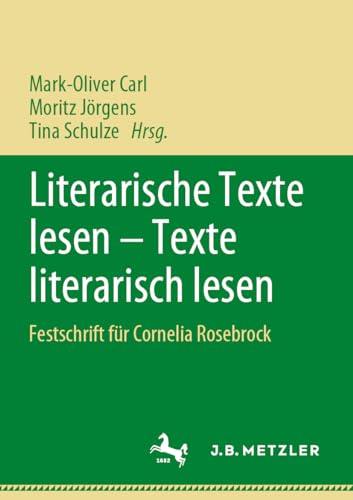 Literarische Texte lesen  Texte literarisch lesen: Festschrift fr Cornelia Ros [Paperback]