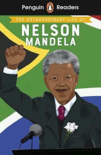 Penguin Readers Level 2: The Extraordinary Life of Nelson Mandela (ELT Graded Re [Paperback]