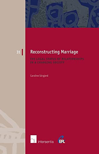 Reconstructing Marriage: The Legal Status of Relationships in a Changing Society [Paperback]