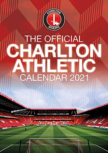 The Official Charlton Athletic Calendar 2021 [Calendar]