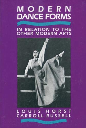 Modern Dance Forms: In Relation to the Other Modern Arts [Paperback]