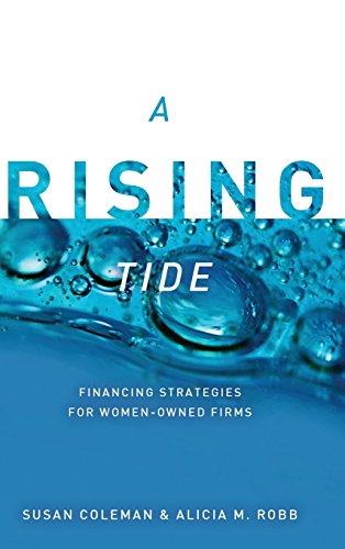 A Rising Tide Financing Strategies for Women-Oned Firms [Hardcover]