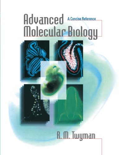 Advanced Molecular Biology A Concise Reference [Paperback]