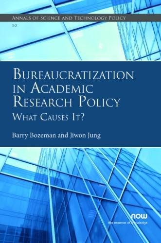 Bureaucratization In Academic Research Policy: What Causes It? [Paperback]